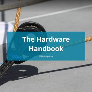 The Hardware Handbook: 2024 Recap Issue